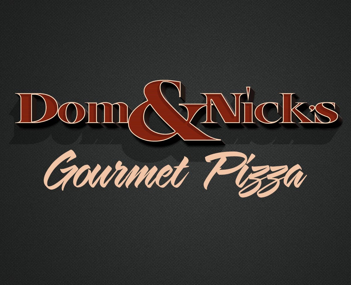 Dom & Nick's Gourmet Pizza